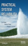 Practical System Reliability - Eric Bauer, Xuemei Zhang, Douglas A. Kimber