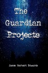 The Guardian Projects - James Edwards