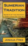 Sumerian Tradition: Secrets of the Anunnaki in Babylonian Mythology (Mesopotamian Religion) (Volume 2) - Joshua Free, Sortileges