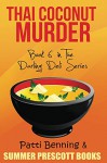 Thai Coconut Murder: Book 6 in The Darling Deli Series - Patti Benning