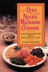 The Quick and Natural Macrobiotic Cookbook the Quick and Natural Macrobiotic Cookbook - Aveline Kushi, Wendy Esko