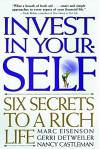 Invest in Yourself: Six Secrets to a Rich Life - Marc Eisenson, Gerri Detweiler, Nancy Castleman