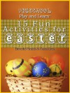 Preschool Play and Learn: 15 Fun Activities for Easter (Preschool Play and Learn: Activities for Every Season) - Tami Crea, Beverley Smith