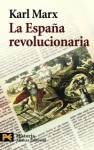 La España revolucionaria - Karl Marx, Jorge del Palacio