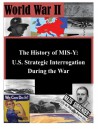 The History of MIS-Y: U.S. Strategic Interrogation During the War (World War II ) - Joint Military Intelligence College