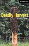 Deadly Harvest: Level 6 - Carolyn Walker