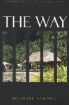 The Way: Book I - Spread the Word Series (Spread the Word) (Spread the Word) - Michael Strong