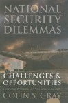 National Security Dilemmas: Challenges & Opportunities - Colin S. Gray, Paul K. Van Riper