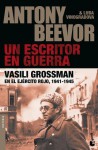 A Writer at War: Vasily Grossman with the Red Army - Vasily Grossman