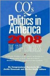 Politics in America: The 110th Congress - Jackie Koszczuk, Martha Angle