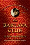 The Baklava Club - Jason Goodwin