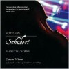 Notes on Schubert: 20 Crucial Works - Conrad Wilson