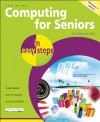 Computing for Seniors in Easy Steps: Updated for Windows 7 - Sue Price