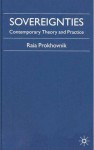 Sovereignties: History, Theory and Practice - Raia Prokhovnik