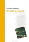 El vuelo de Ícaro - Raymond Queneau