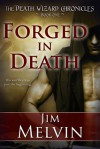 Forged in Death - Jim Melvin