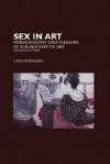 Sex in Art: Pornography and Pleasure in the History of Art: Special Edition - Cassidy Hughes