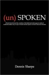 (Un) Spoken - Dennis Sharpe