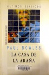 La casa de la araña - Paul Bowles