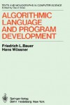 Algorithmic Language and Program Development - Friedrich L. Bauer