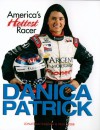 Danica Patrick: America's Hottest Racer - Jonathan Ingram, Paul Webb