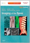 Imaging of the Spine: Expert Radiology Series, Expert Consult - Thomas P. Naidich, Mauricio Castillo, Soonmee Cha, Charles Raybaud, James G. Smirniotopoulos, Spyros Kollias