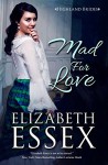 Mad For Love - Elizabeth Essex