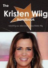 The Kristen Wiig Handbook - Everything You Need to Know about Kristen Wiig - Emily Smith