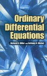 Ordinary Differential Equations - Richard Kendall Miller, Anthony N. Michel