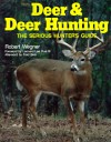 Deer & Deer Hunting: Book 1: The Serious Hunter's Guide - Robert Wegner