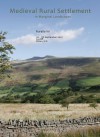 Medieval Rural Settlement in Marginal Landscapes: Peuplement Rural Dans Les Territoires Marginaux Au Moyen Age. Mittelalterliche Siedlung in Landlichen Randgebieten - Jan Klapste, Petr Sommer