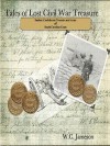 Tales of Lost Civil War Treasures - Sunken Confederate Treasure and Arms off South Carolina Coast - W.C. Jameson