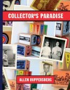 Allen Ruppersberg: Collector's Paradise: No Time Left to Start Again, the B and D of R 'n' R - Allen Ruppersberg