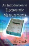 An Introduction to Electrostatic Measurements - John Chubb