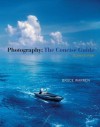 Photography: The Concise Guide, 2nd Edition - Bruce Warren