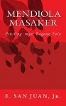 Mendiola Masaker: Piniling Mga Tula sa Filipino (Tagalog Edition) - E. San Juan Jr.