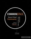 Commonspace: Beyond Virtual Community - Mark Surman, Darren Wershler-Henry