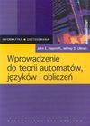 Wprowadzenie do teorii automatów, języków i obliczeń - Jeffrey D. Ullman, Rajeev Motwani, John E. Hopcroft, John E. Hopcroft