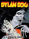 Dylan Dog n. 181: Il marchio del vampiro - Tiziano Sclavi, Paquale Ruju, Nicola Mari, Angelo Stano