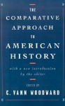 The Comparative Approach to American History - C. Vann Woodward