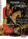 Power And Control: Kingship In The Middle Ages C.1100 1500: Student Book (Ocr Gcse History Pilot) - Toby Purser