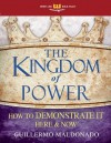 The Kingdom Of Power (Spirit-Led Bible Study) - Guillermo Maldonado