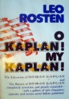 O K*a*p*l*a*n! My K*a*p*l*a*n! - Leo Rosten