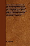 Letters from a Gentleman in the North of Scotland to His Friend in London - Containing the Description of a Capital Town in That Northern Country, with an Account of Some of the Uncommon Customs of Inhabitants - Volume II - R. Jamieson