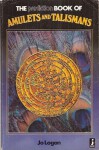 The Prediction Book Of Amulets And Talismans - Jo Logan