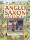 Anglo Saxon Village (What Happened Here) - Monica Stoppleman