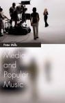 Media and Popular Music - Peter Mills