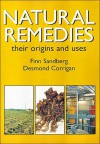 Natural Remedies: Their Origins and Uses - Sandberg, Desmond Corrigan