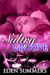 Sultry Groove (Reckless Beat Book 4) - Eden Summers