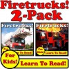 Fire Trucks! 2-Pack of Fire Truck eBooks - Learn About Fire Trucks While Learning To Read (Over 95+ Photos of Fire Trucks) - Monica Molina